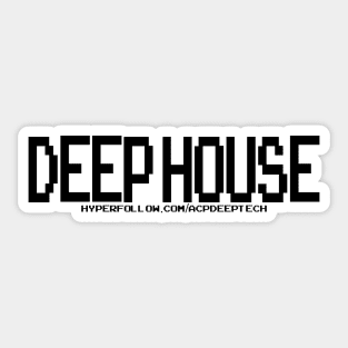 DEEP HOUSE #3 Sticker